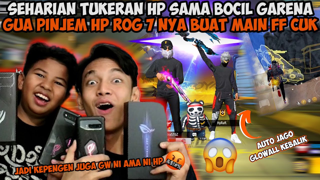 TUKERAN HP SAMA BOCIL GARENA! GUA PINJEM HP ROG 7NYA BUAT MAIN FF ENAK BANGET CUY!