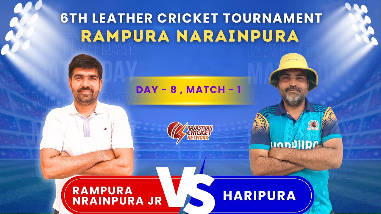 DAY 8 | MATCH 1 | HARIPURA VS RAMPURA NARAINPURA JR | RAMPURA NRAINPURA CRICKET TOURNAMENT 2026