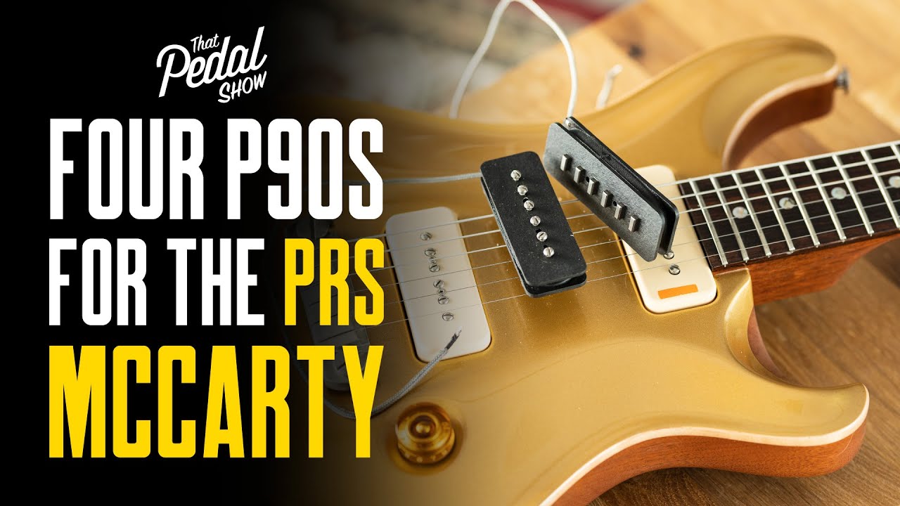 Four Lollar P90 Pickups For The PRS McCarty Soapbar &ndash;  Mick&rsquo;s Vlog: That Pedal Show
