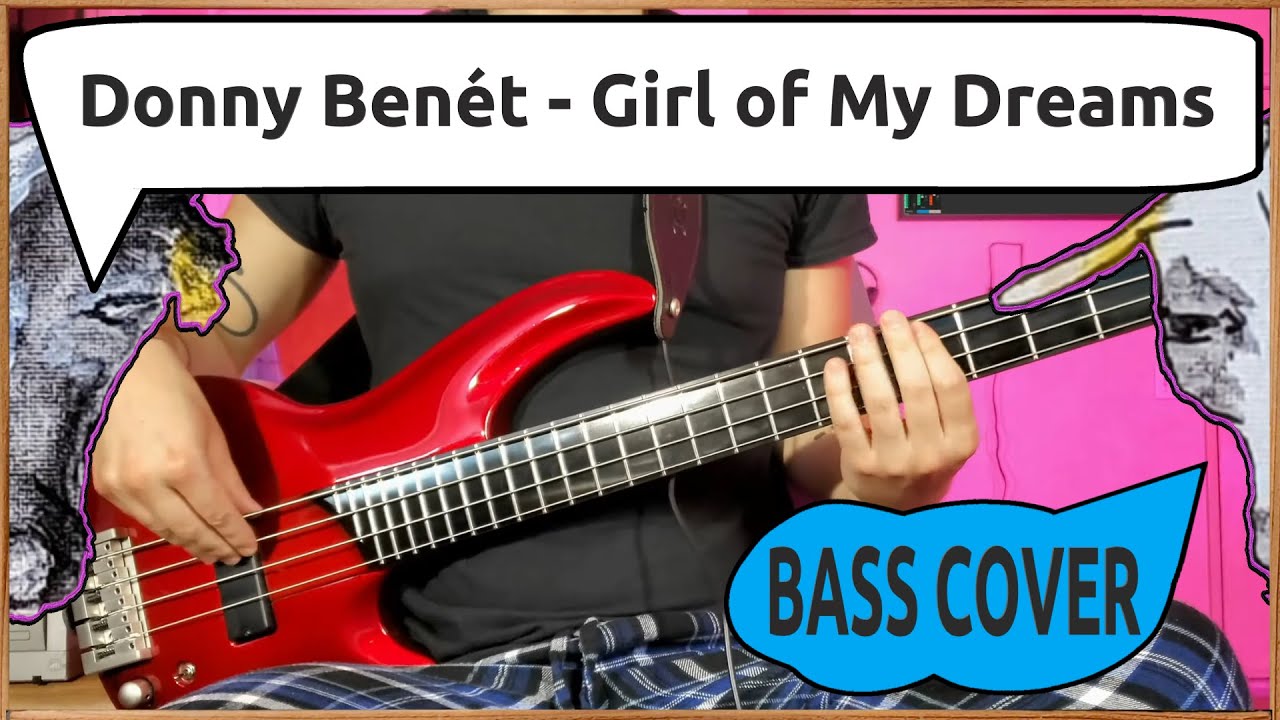 Donny Benét - Girl of My Dreams | Bass Cover