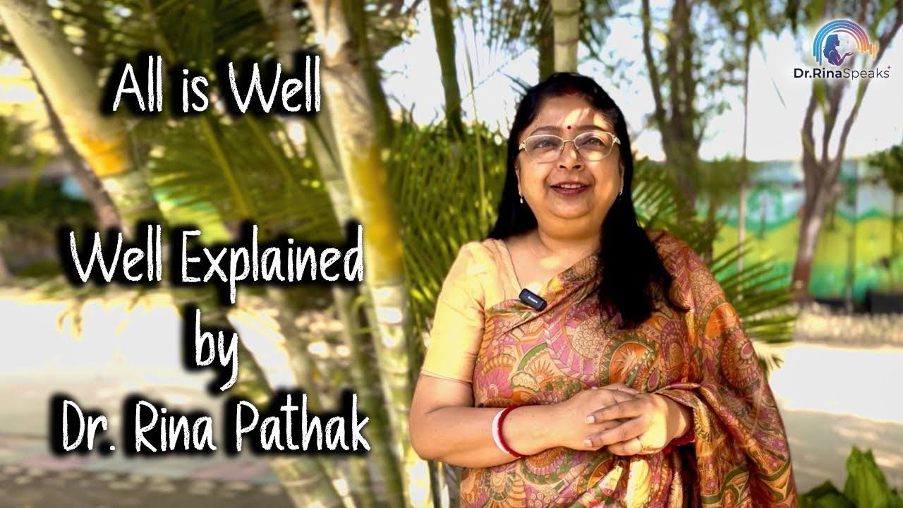 All Is Well Song Meaning Explained | Life Lessons, Motivation & Stress Management | Dr. Rina Pathak