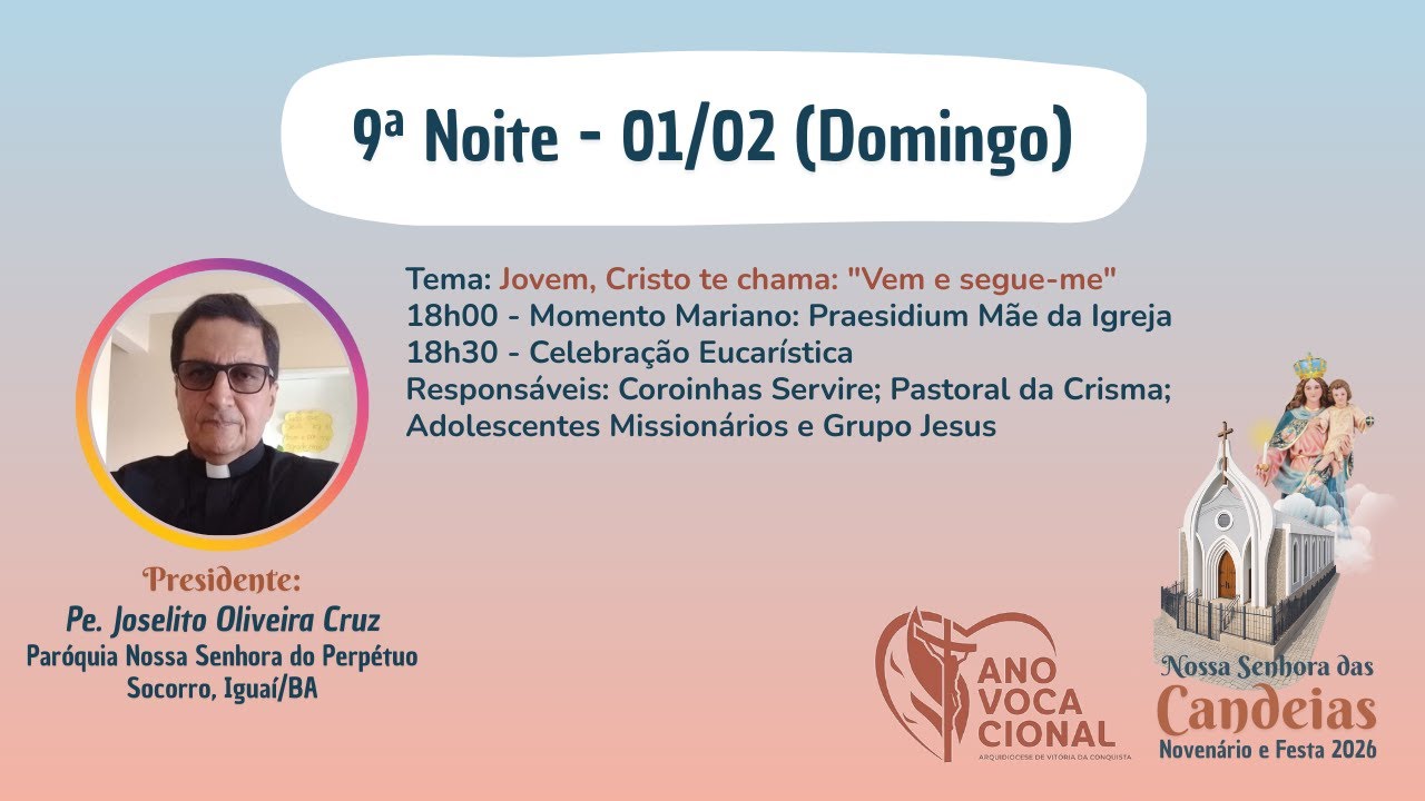 9ª noite do Novenário em Preparação para a Festa de Nossa Senhora das Candeias 2026