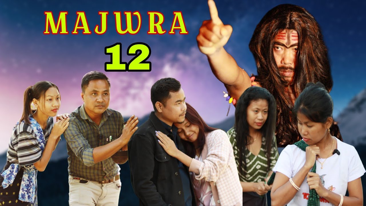 MAJWRA || Part 12 || A New Kokborok Short film || Chapter 1 || MAINAMA Entertainment ||