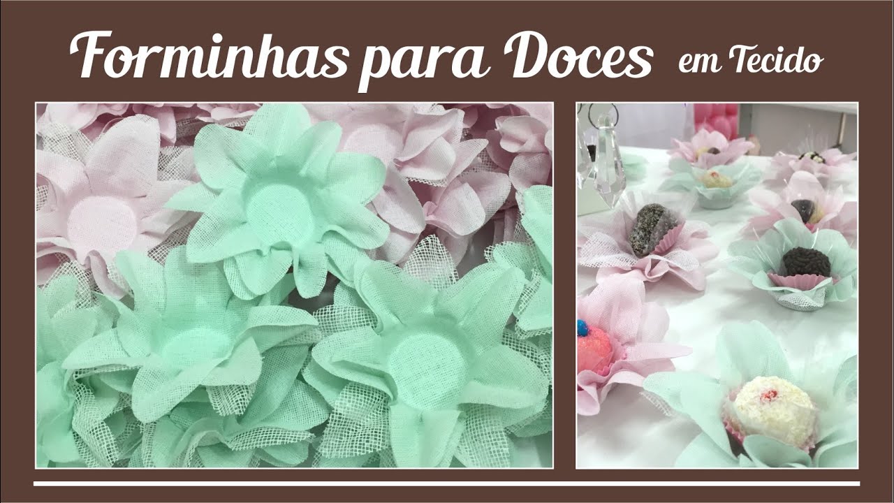 Como fazer Forminhas para Doces em Tecido