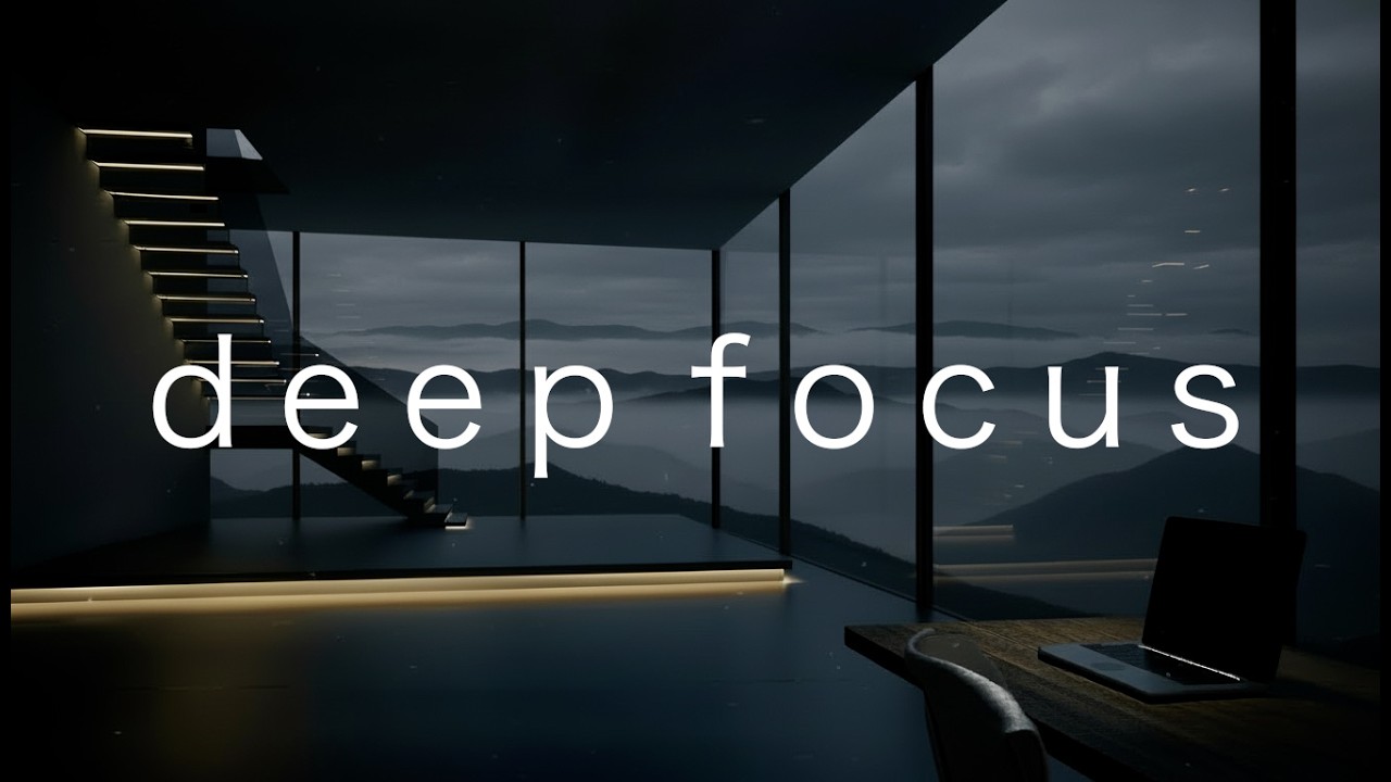 Focus Music   Deep Focus   Deep Work for Study & Coding