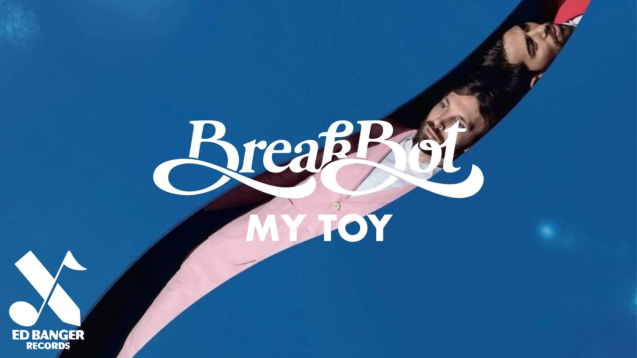 Breakbot - My Toy (Official Audio)