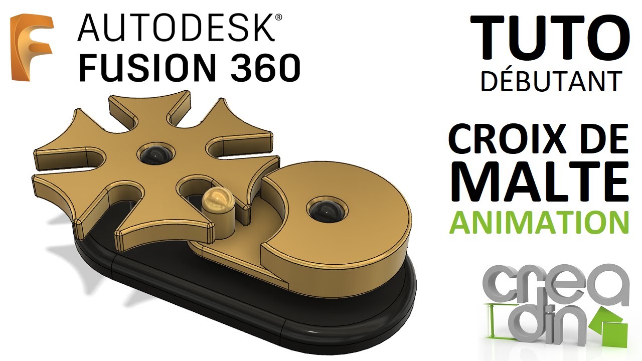 [TUTO DEBUTANT] - Conception et animation d'une Croix de Malte sur Fusion 360