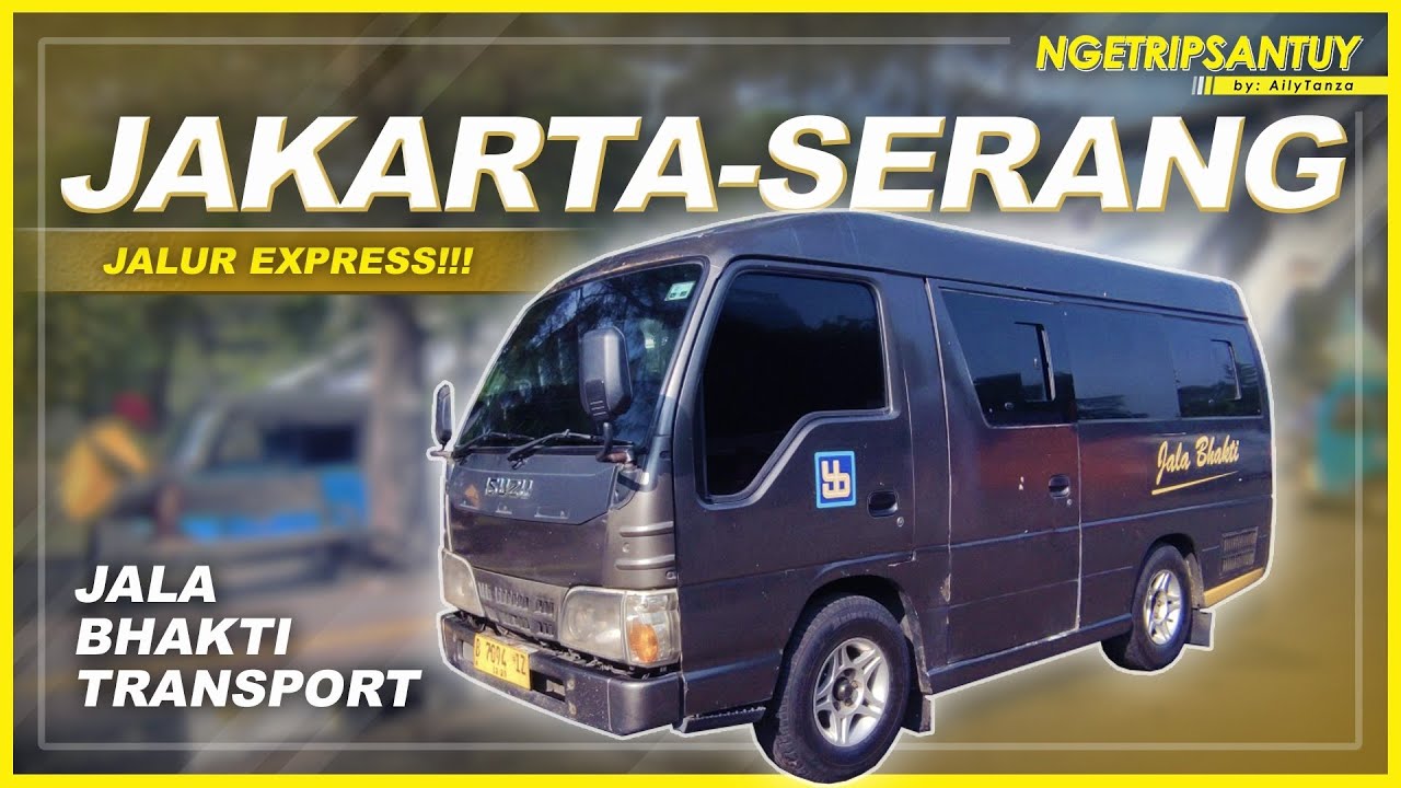CEPAT DAN MURAH !!! ANDALAN MAHASISWA & PEKERJA ⚡💸 | Trip by Jala Bhakti Transport Jakarta - Serang