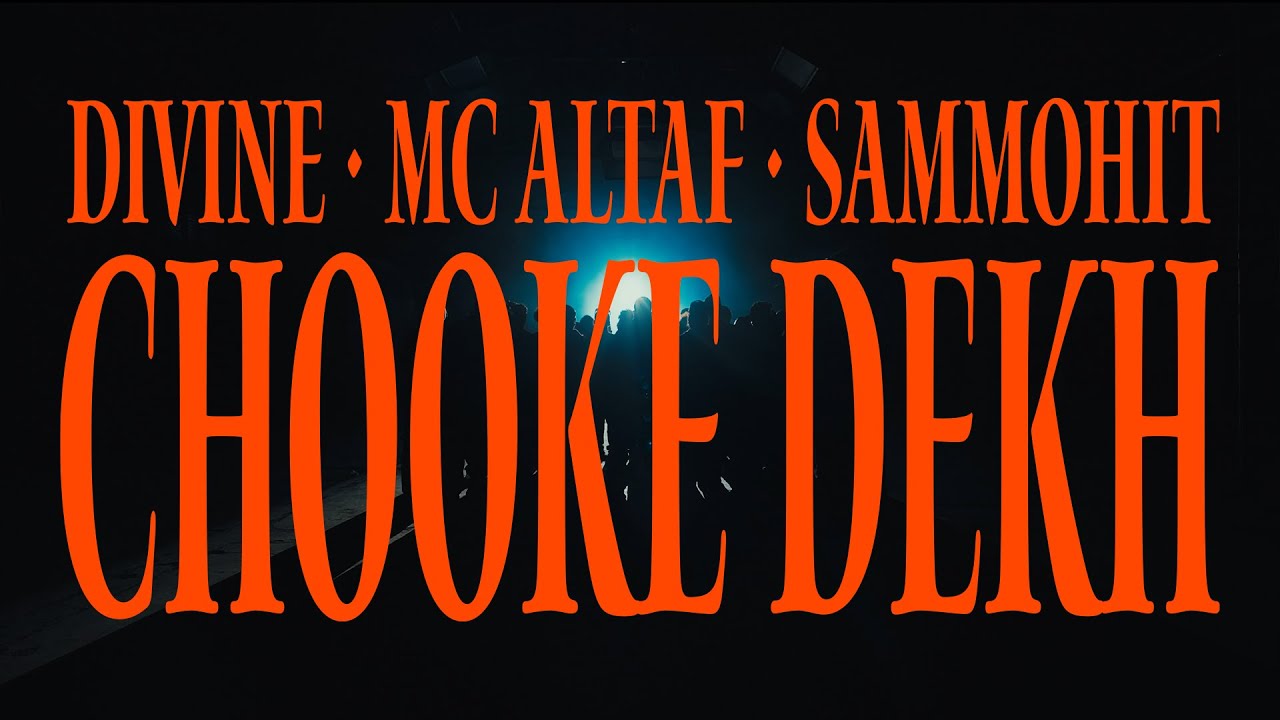 MC Altaf - Chooke Dekh Feat. DIVINE, Sammohit | Prod. by Stunnah Beatz | Official Music Video