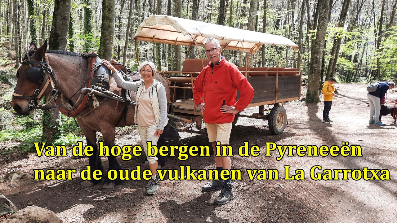 Video 171. Van de hoge bergen in de Pyreneeën naar de oude vulkanen van La Garrotxa