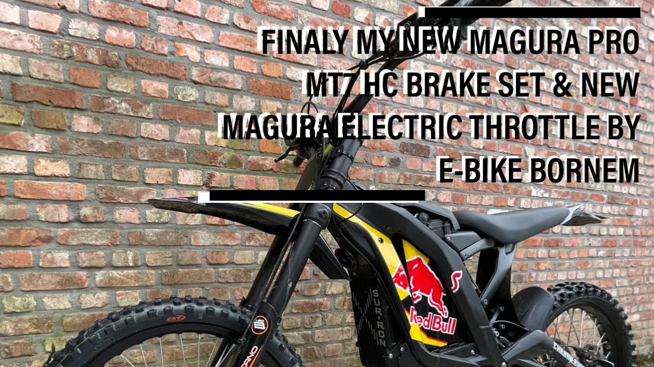 FINALY MY NEW MAGURA PRO MT7 2021 HC BRAKE SET & NEW MAGURA ELECTRIC THROTTLE BY EBIKE-BORNEM SURRON