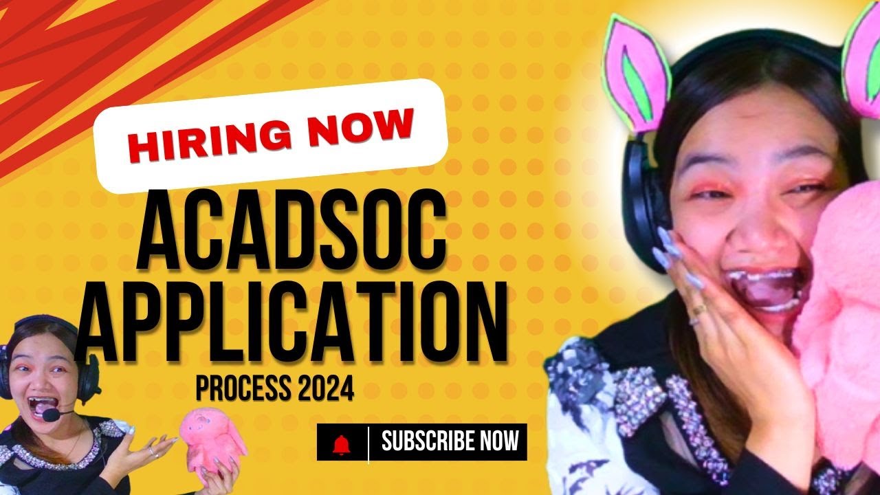 HIRING NOW! HOW TO APPLY IN ACADSOC? APPLICATION PROCESS UPDATED 2024