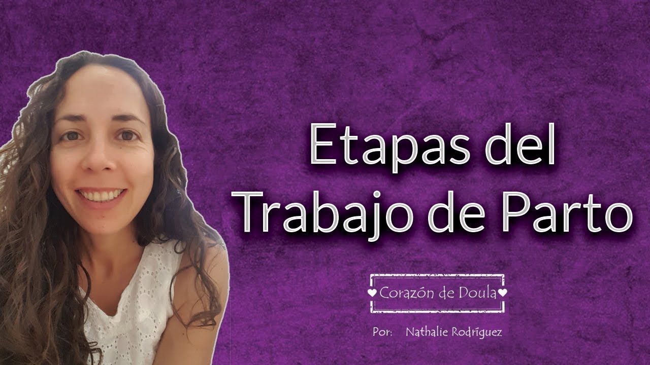 ETAPAS DEL TRABAJO DE PARTO