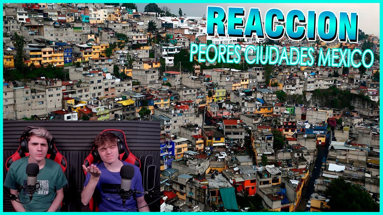 ARGENTINOS REACCIONAN A Las 10 peores ciudades para vivir en México 😮