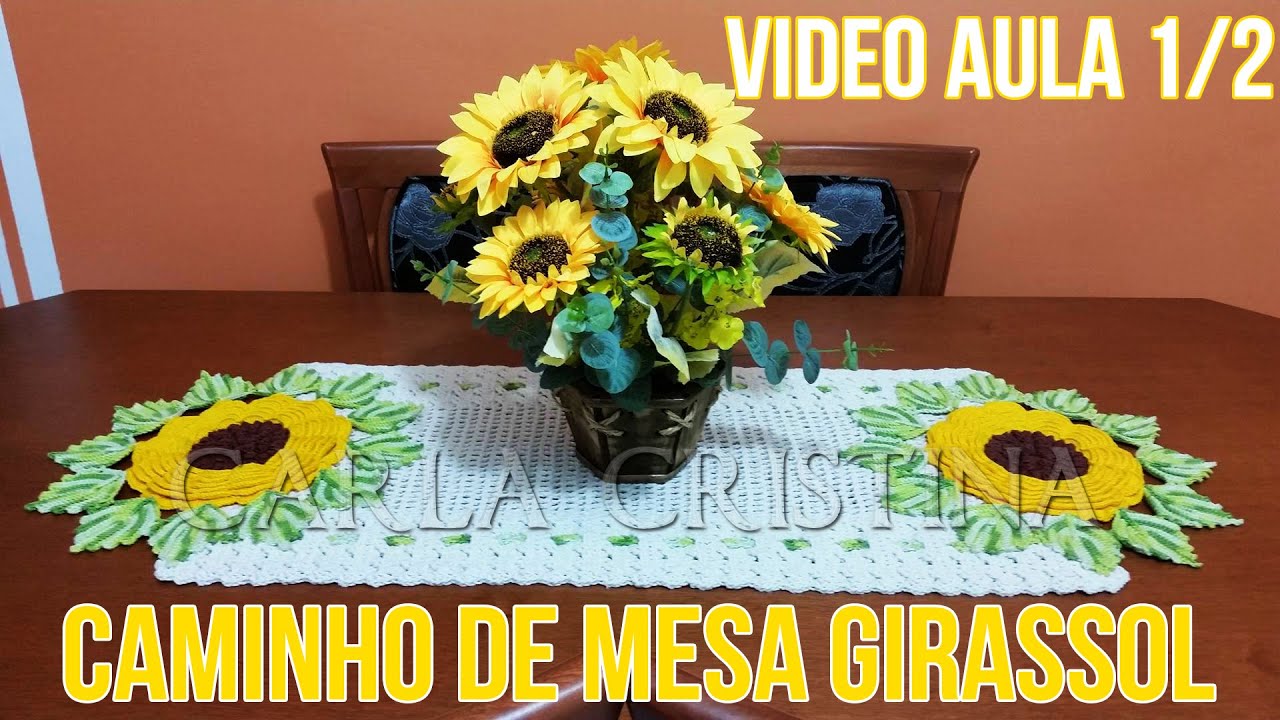 Caminho de Mesa Girassol: VideoAula 1/2