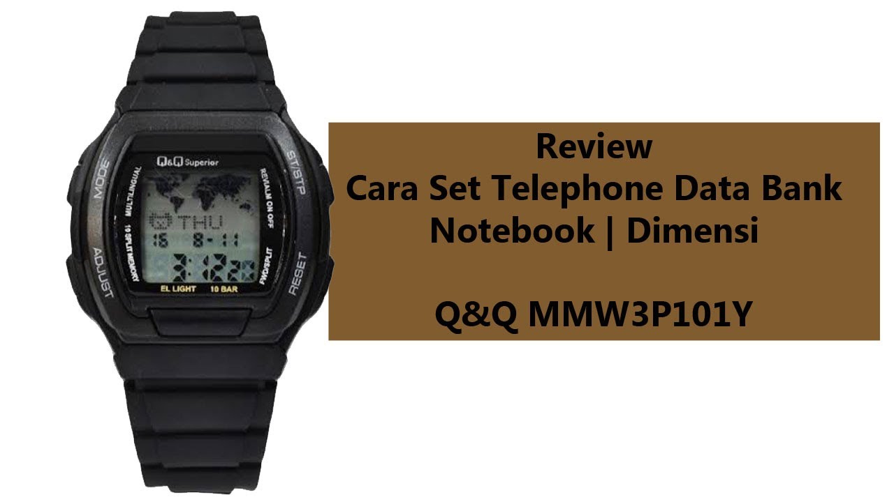 Review Jam Tangan QnQ Original MMW3P101Y Setting Notebook Databank Directory Worldtime - lapakopix