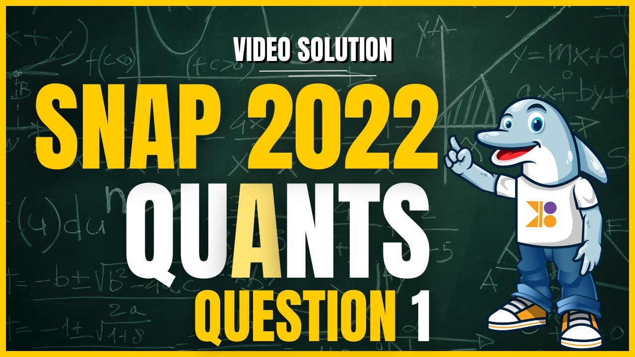 SNAP 2024 | SNAP 2022 Quant | Question 1: Video Solution | #doubtpucho #mba #snap2024