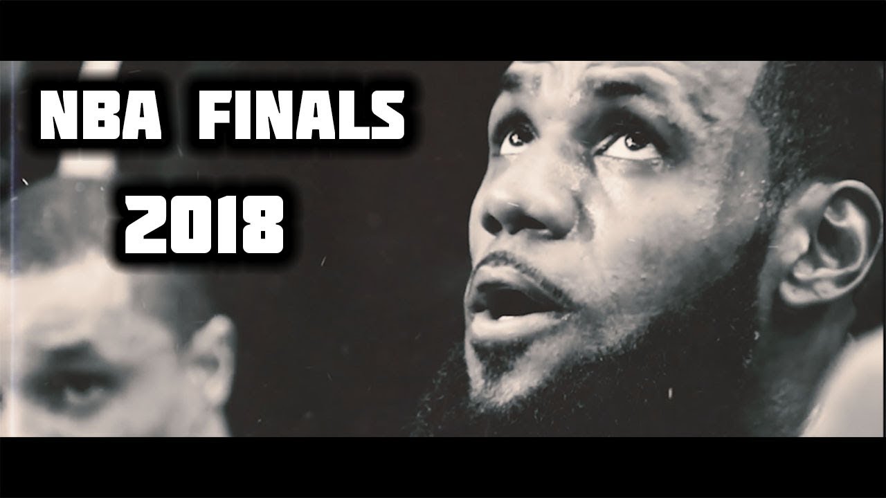 The Complete 2018 NBA Finals Cinematic Mix ᴴᴰ