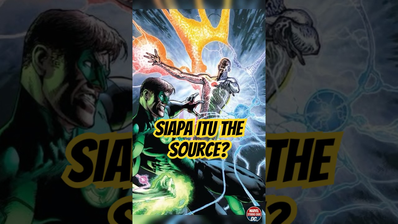 Siapa Itu The Source? 😱 Sumber Kekuatan Kosmik DC