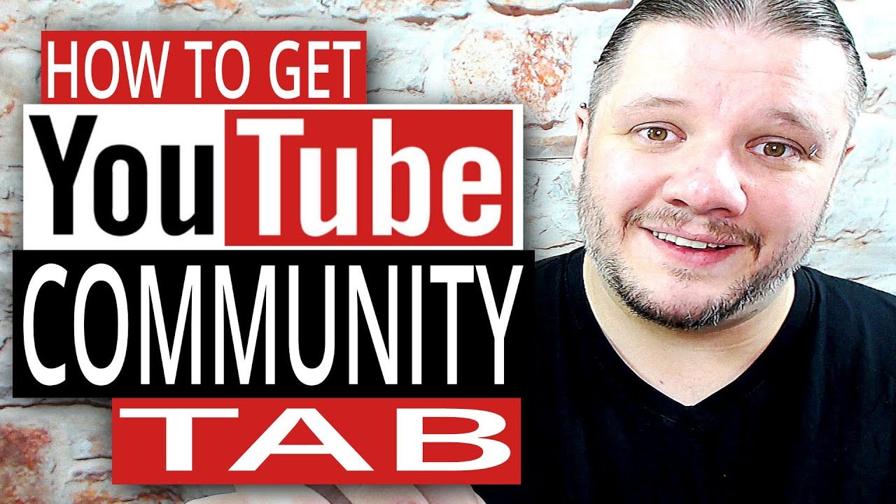 Как получить вкладку YouTube сообщества 2018