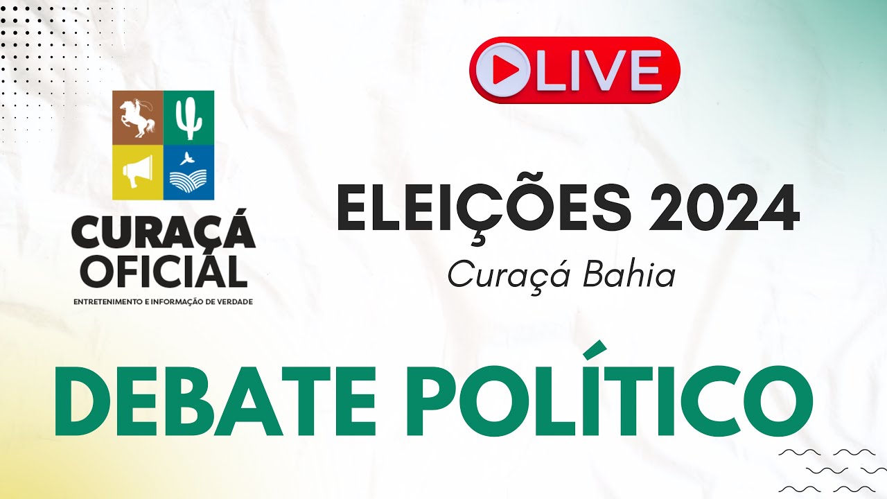 DEBATE POLÍTICO - ELEIÇÕES 2024