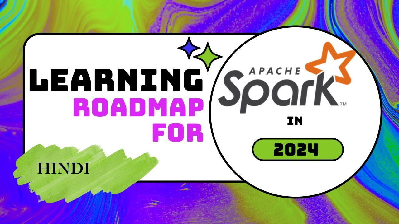 2024 me Apache Spark Roadmap? Data Engineering career ke liye must.