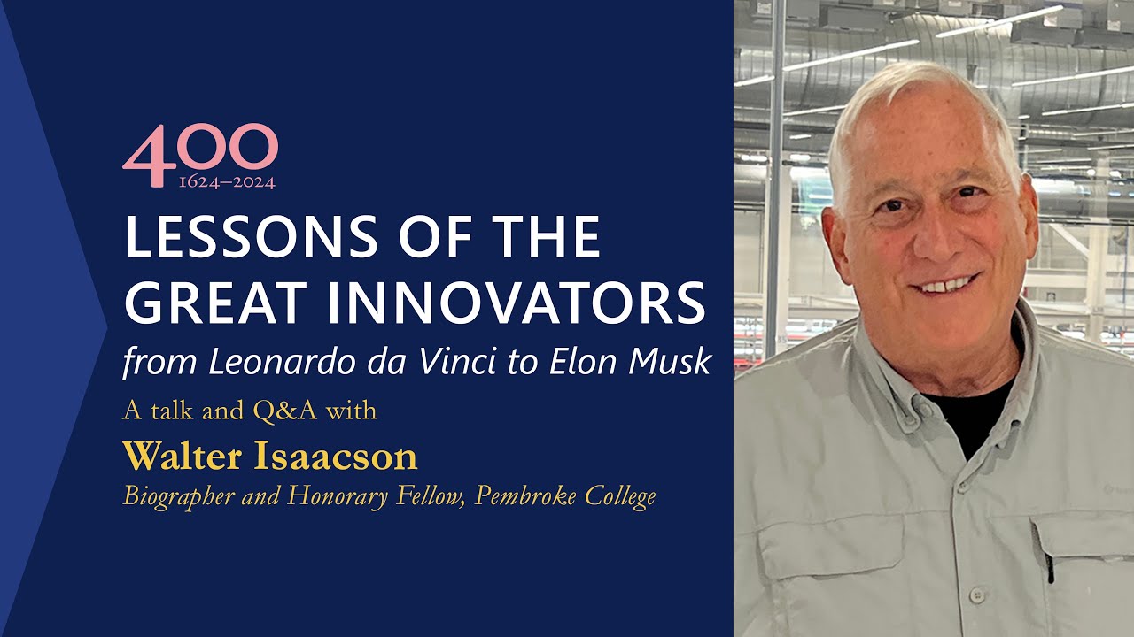 Walter Isaacson on 'Lessons of the great innovators, from Leonardo da Vinci to Elon Musk'