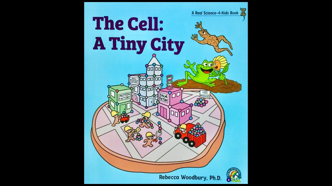 The Cell: A Tiny City | Science for kids read aloud | cells, atoms, molecules