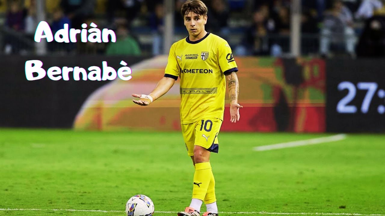 Adrián Bernabé is just too good for play for Parma