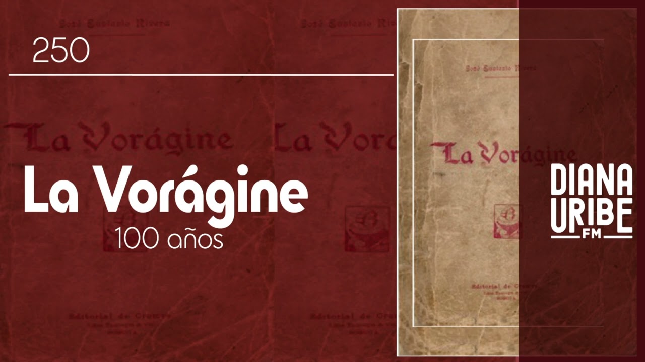 100 años de La Vorágine