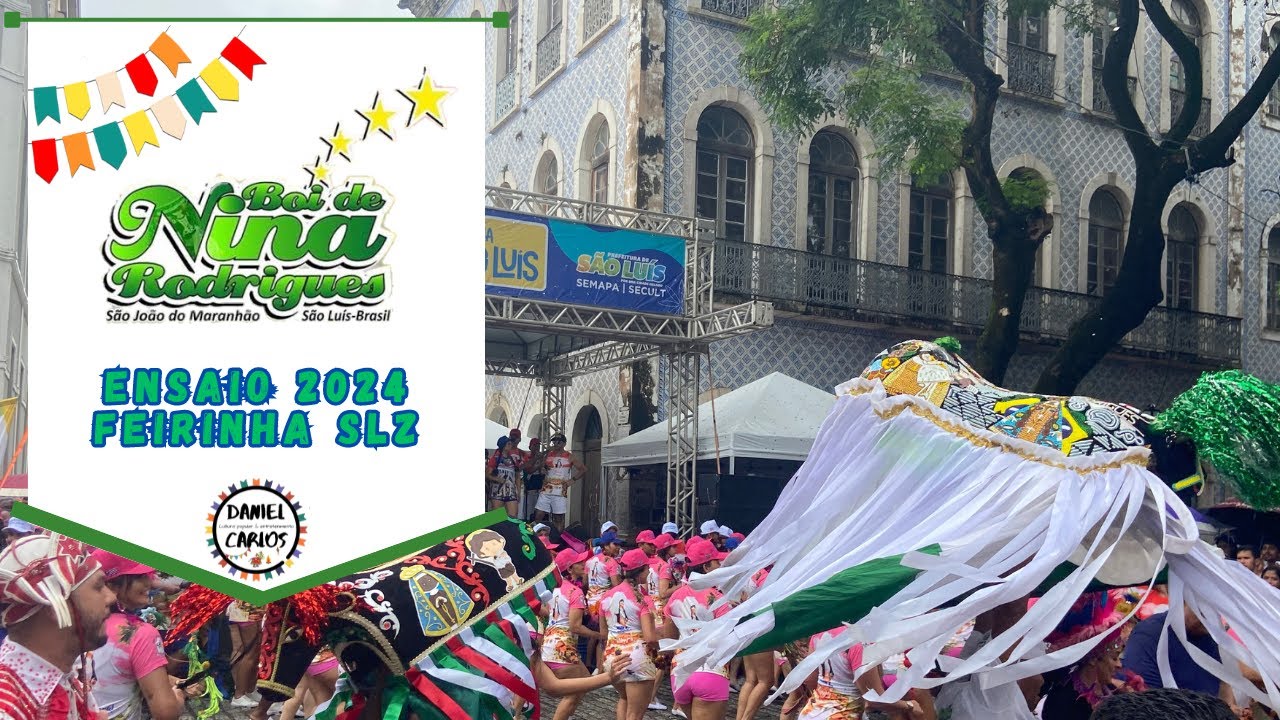 BMB de NINA RODRIGUES / Ensaio 2024 / FEIRINHA SLZ.