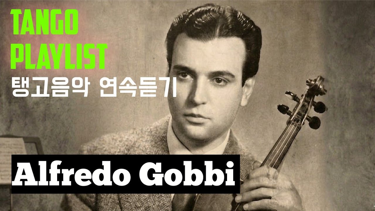 Alfredo Gobbi | TANGO PLAYLIST