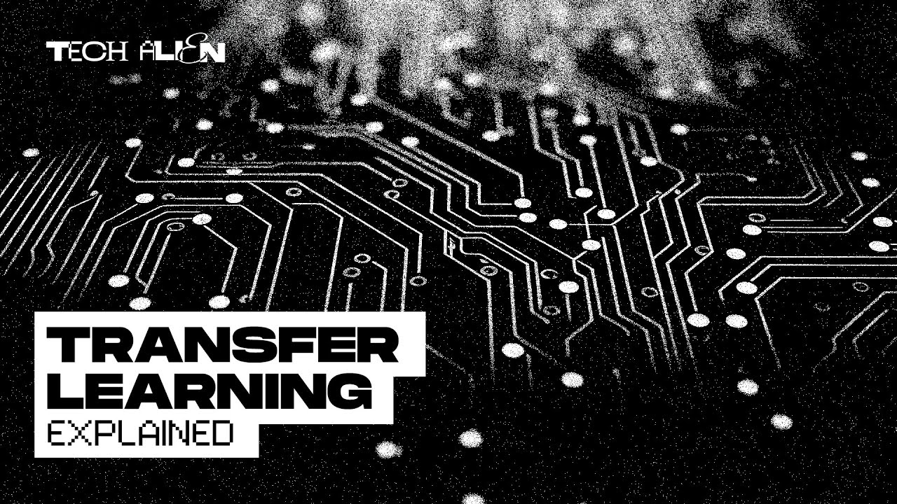 Transfer Learning Explained