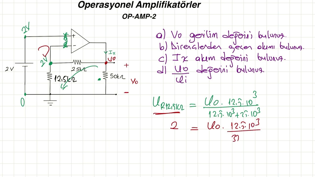 Opamp -2- Opamp Konu Anlatım - Opamp Soru Çözümleri - Opamp Nedir ? - Opamp Soru Çözümü - Op amps