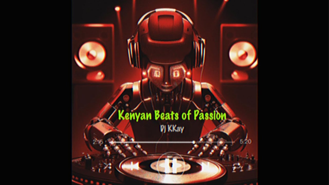 Kenyan Beats of Passion - Vol 1 Dj KKay