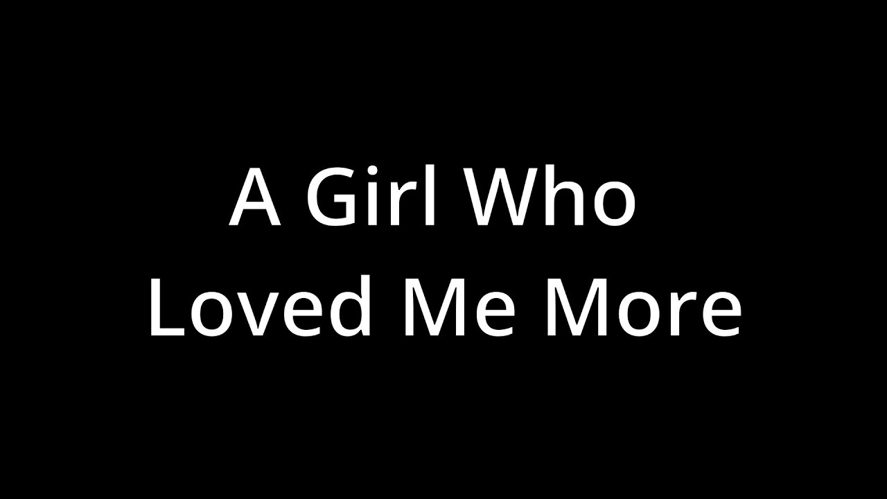 Russell Wilkinson - A Girl Who Loved me More