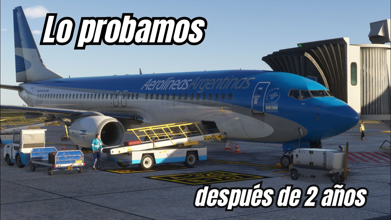 Vuelvo a MSFS 2024 tras 2 años — ¿Valió la espera? | Vuelo completo 737-800 SAZB → SAZM