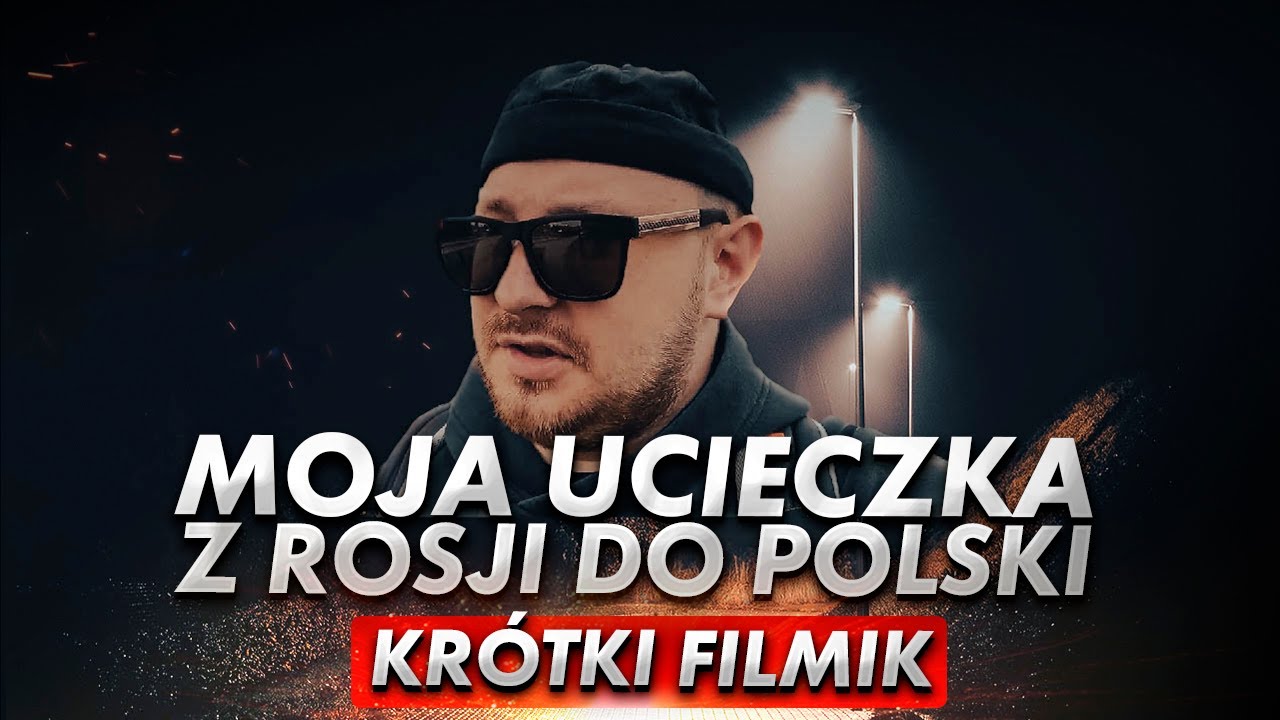 Moja ucieczka z Rosji do Polski