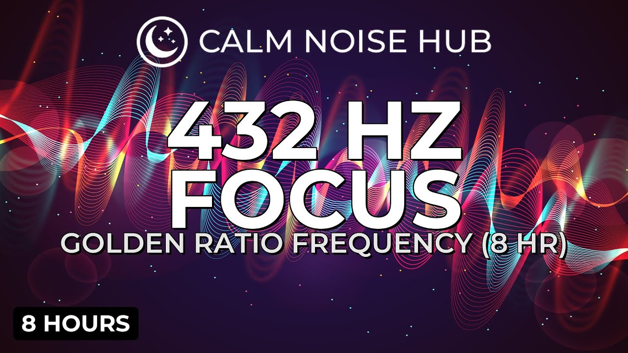 Golden Ratio Frequency 432 Hz | True Phi Resonance &bull; Deep Focus (8 Hours)