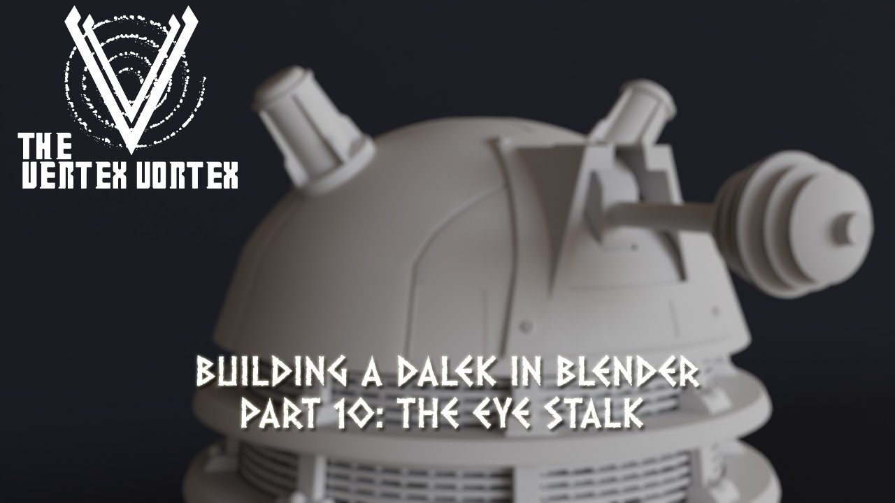 Building a New Series Dalek in Blender Part 10: Eye stalk, pivot & Discs