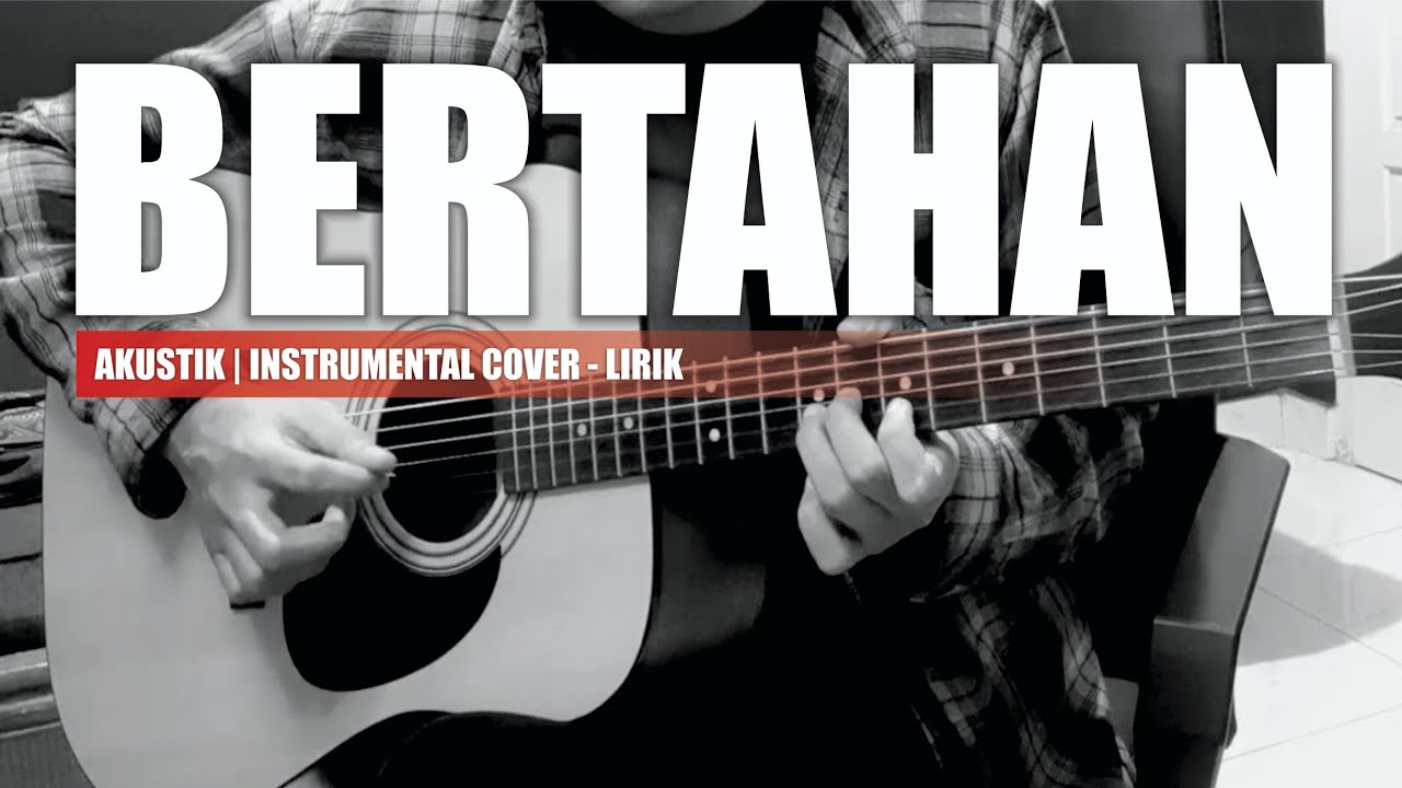 BERTAHAN - Five Minutes - Guitar Akustik Version - Instrumental Cover + Lirik