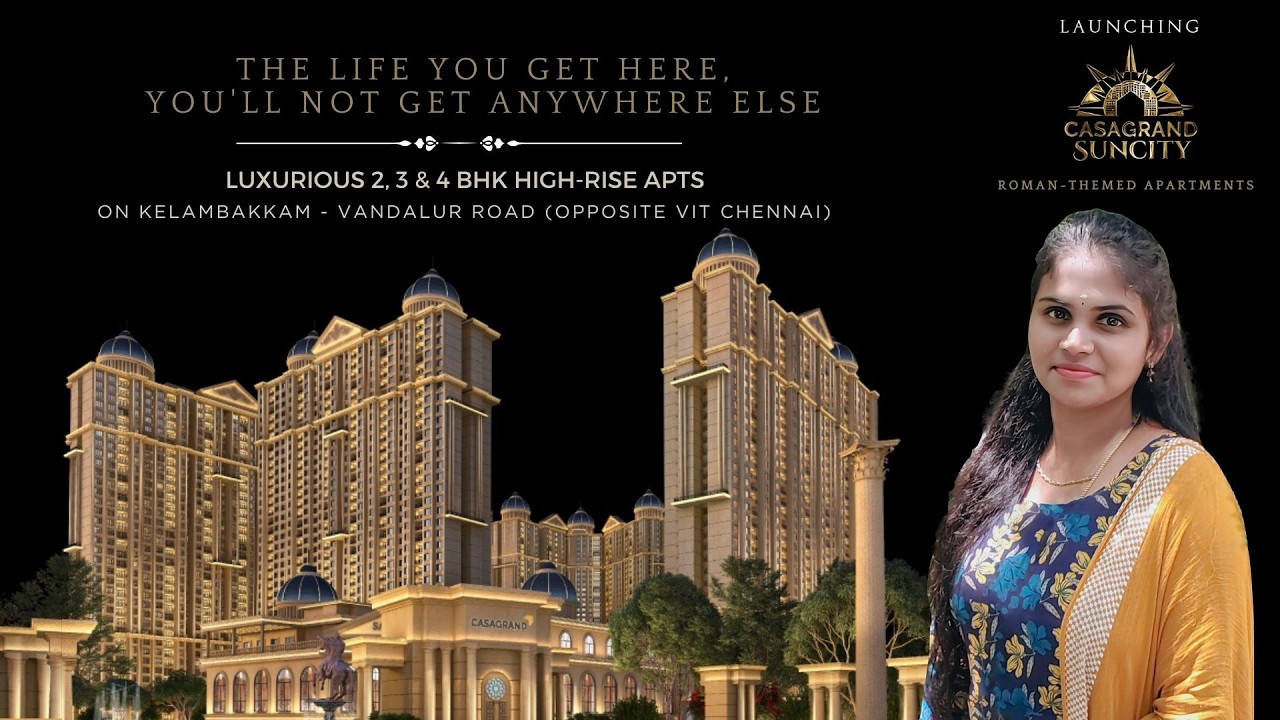 Casagrand Suncity | 98840 15936 | Roman - Themed 2 & 3 BHK Flats For Sale in Vandalur-Kelambakkam Rd