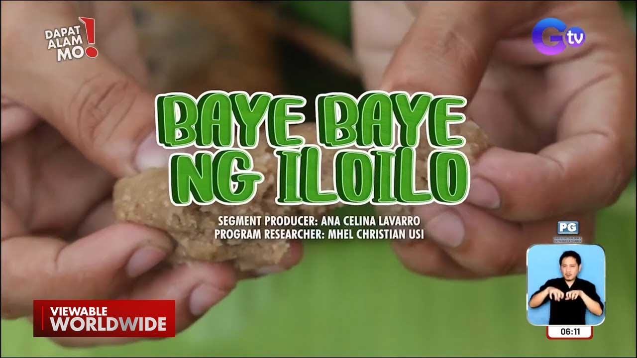 Ipinagmamalaking panghimagas ng mga Ilonggo na &lsquo;Baye Baye,&rsquo; tikman! | Dapat Alam Mo!