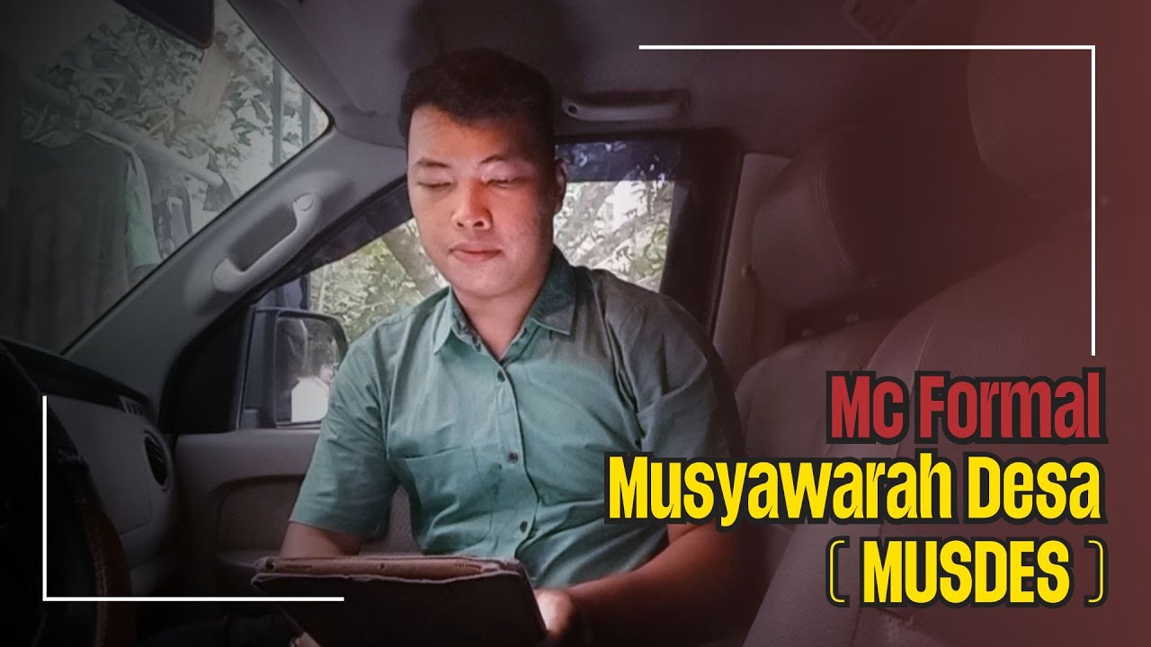 Contoh MC Formal Musyawarah Desa (Musdes)