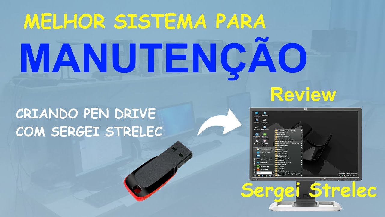 Como Criar Pen Drive de Boot com Sistema Sergei Strelec