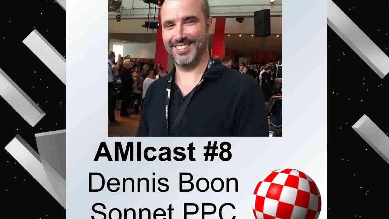 AMIcast - Episode 8 - Sonnet PowerPC turbo by Dennis Boon