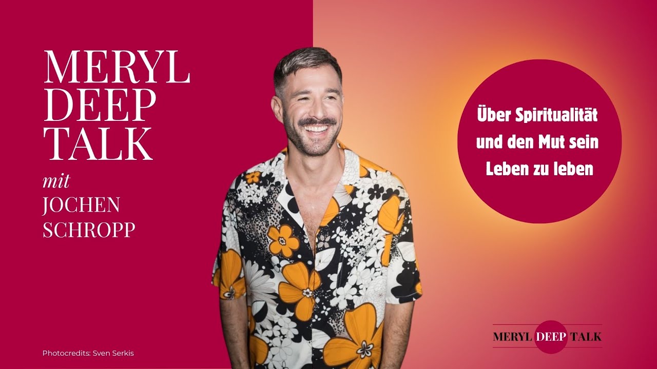 Jochen Schropp x Meryl Deep Talk