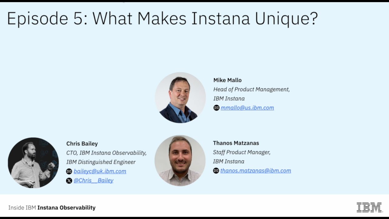 The Inside IBM Instana Observability Webcast – Episode 5: What makes Instana Unique?