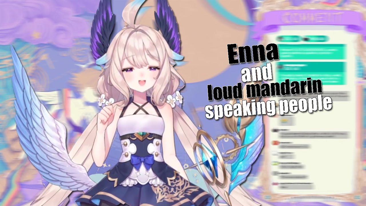 Enna and loud mandarin speaking people 【NIJISANJI EN | Enna Alouette】