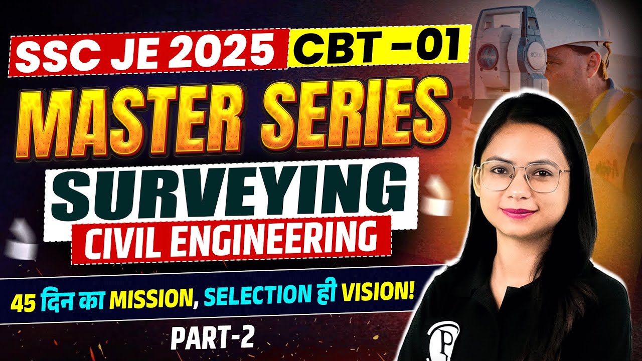 SSC JE 2025 Master Series | Surveying -02 | SSC JE Civil Engineering Classes 2025 | Surveying SSC JE